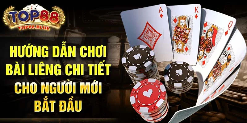 Hướng dẫn chơi bài Liêng chi tiết cho người mới bắt đầu